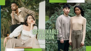 Benefits of Sustainable Fashion and Why you Should Try it